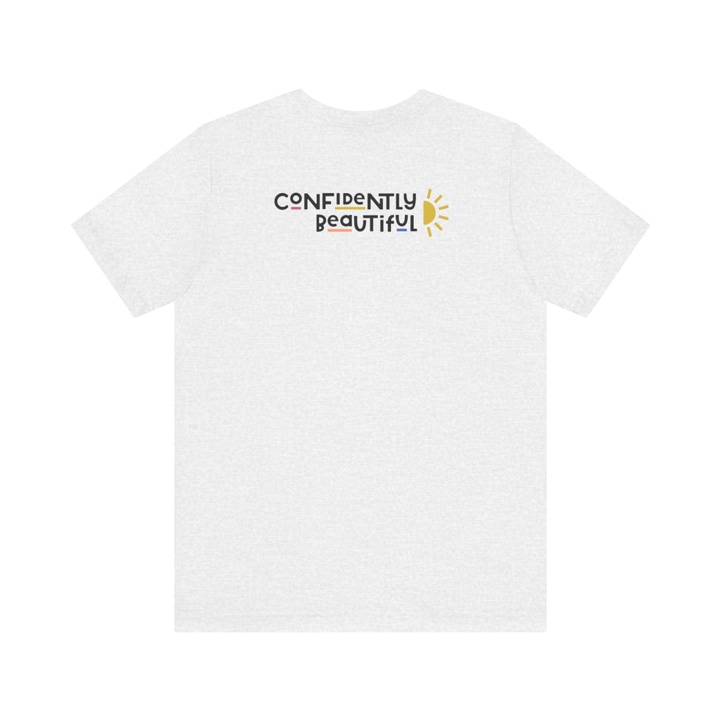 Confidently Beautiful T-Shirt