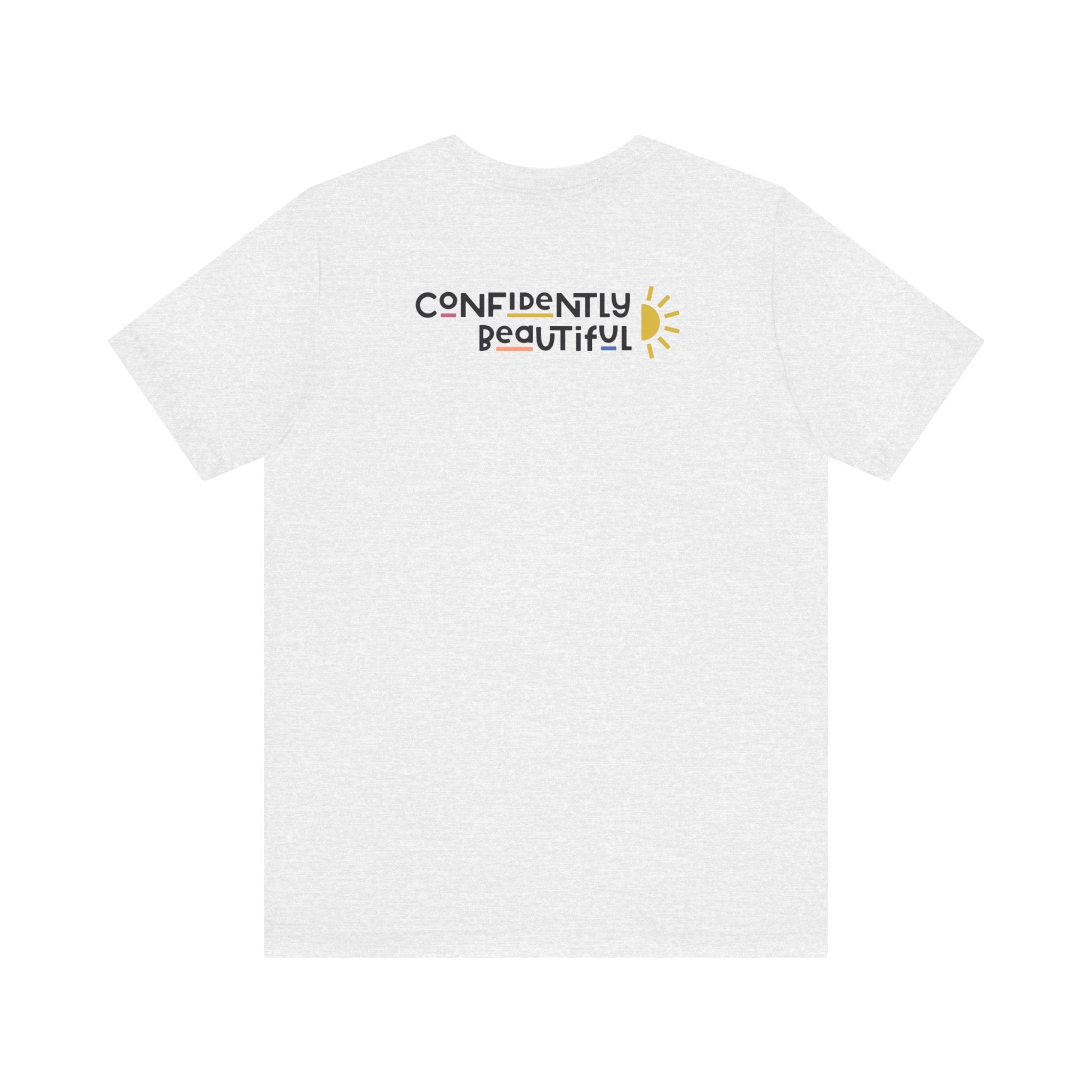 Confidently Beautiful T-Shirt