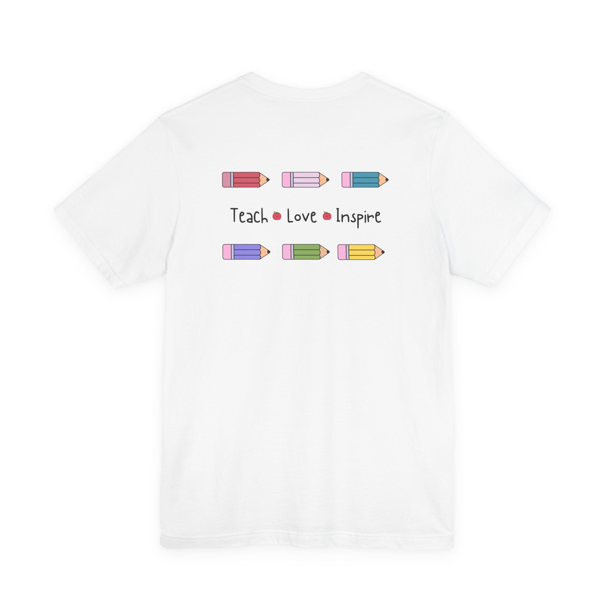 Teach, Love, Inspire Tee
