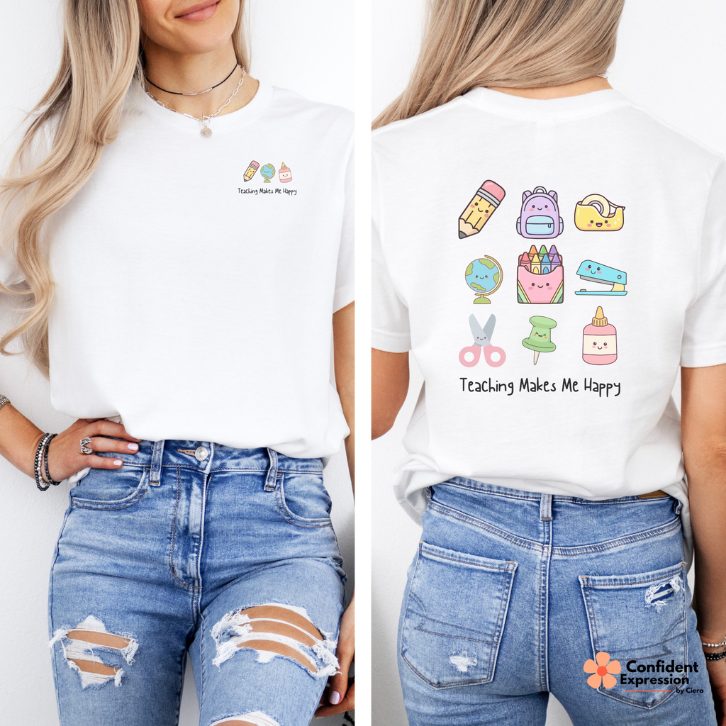Teaching Makes Me Happy Tee