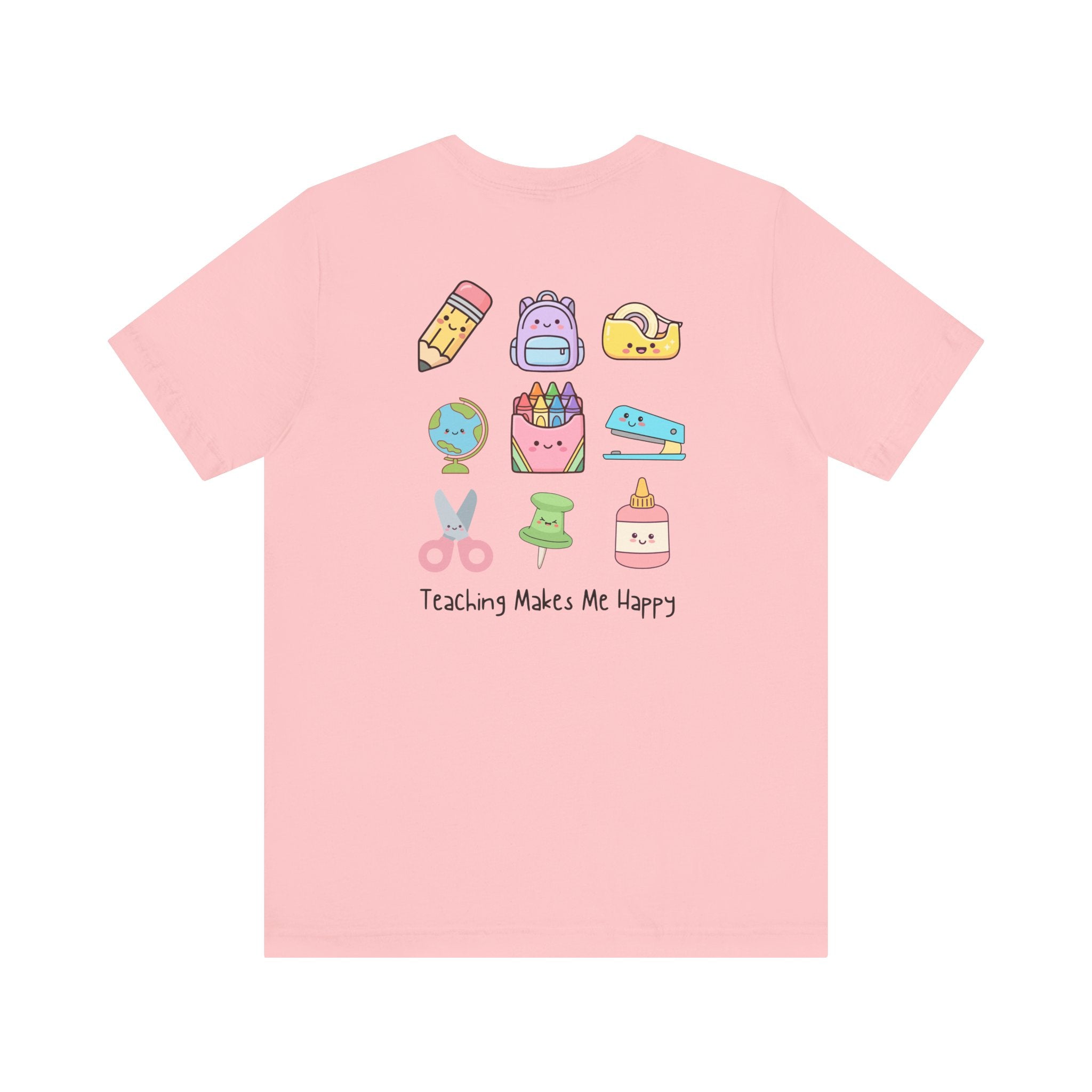 Teaching Makes Me Happy Tee