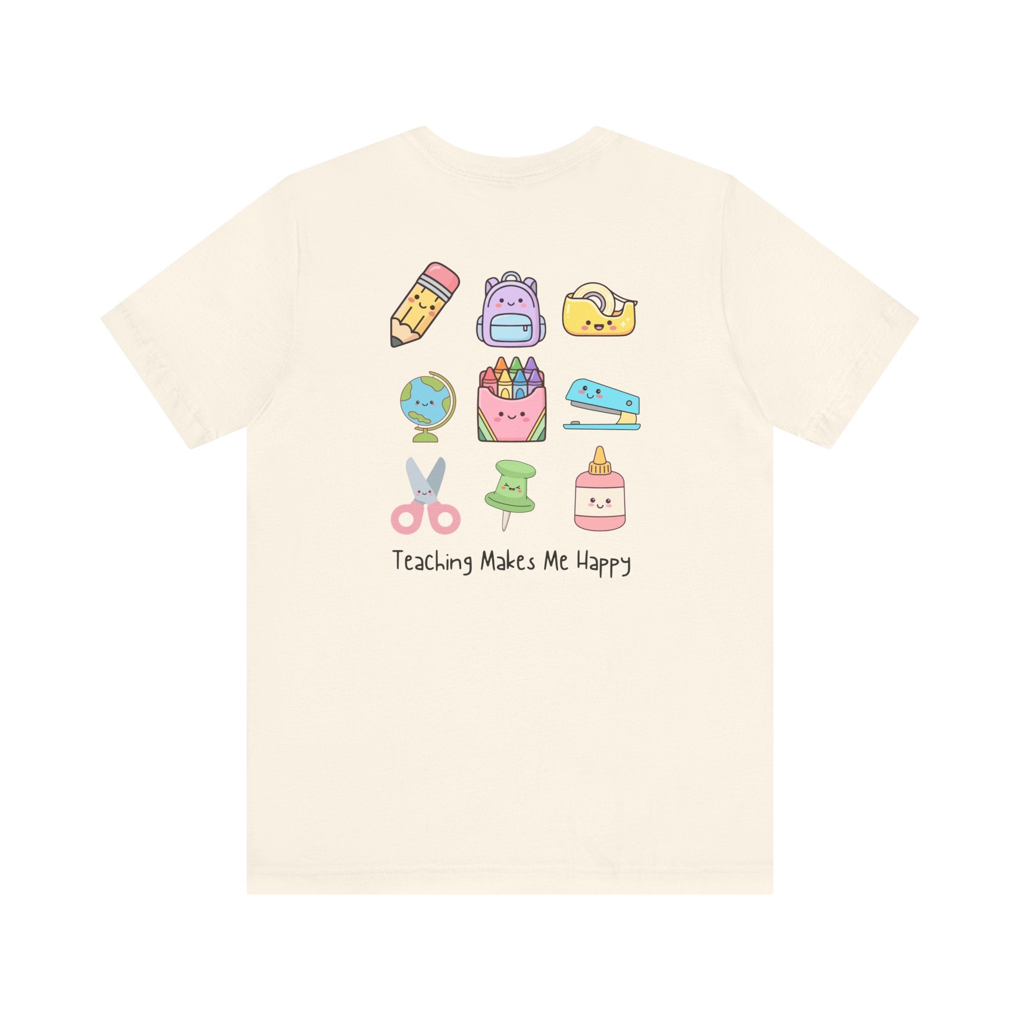 Teaching Makes Me Happy Tee