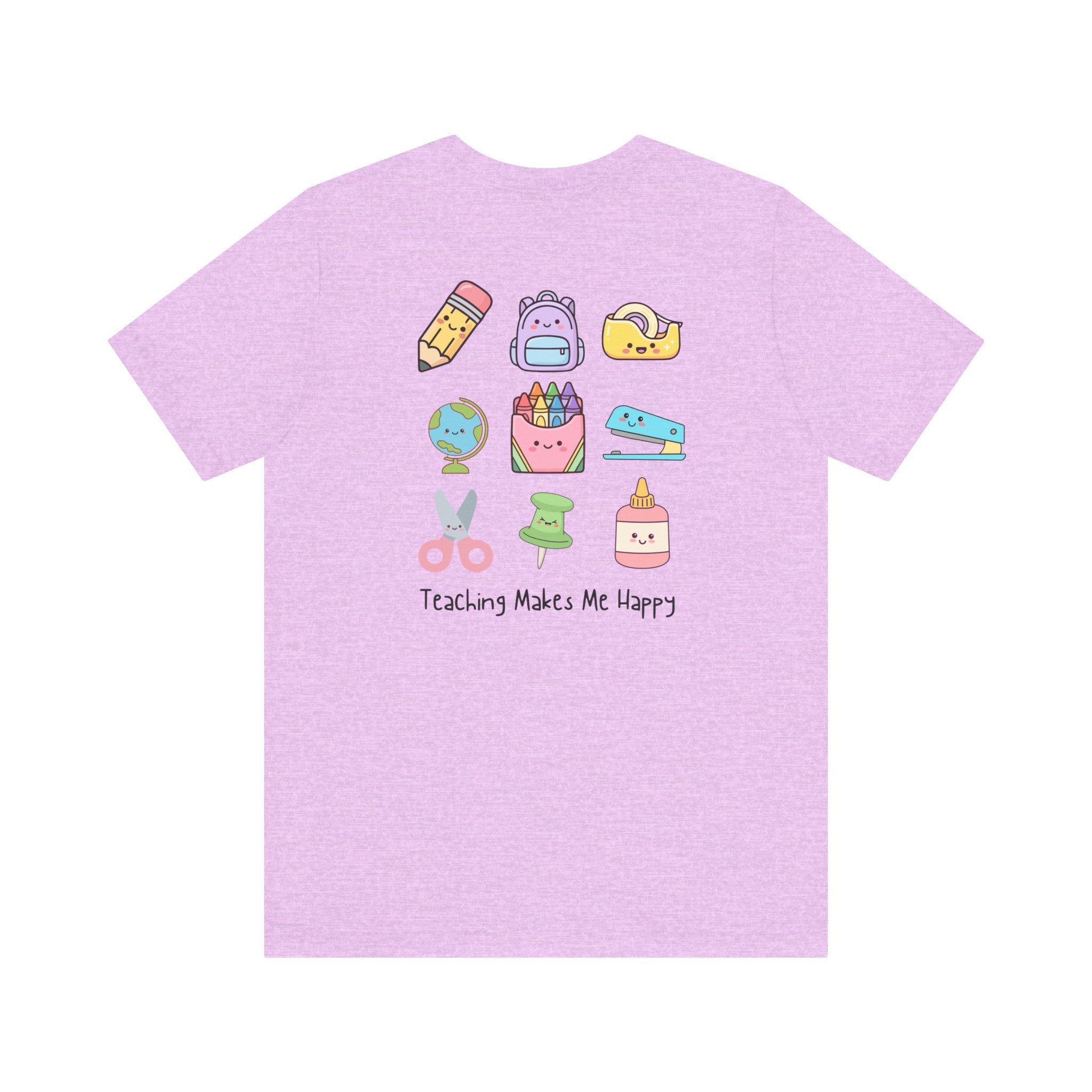 Teaching Makes Me Happy Tee